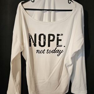 White 'NOPE. not today' Long Sleeve Women's Top